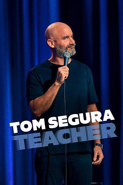 Póster de Tom Segura: Teacher