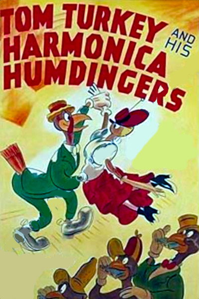 Póster de Tom Turkey and His Harmonica Humdingers