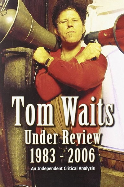 Póster de Tom Waits Under Review 1983-2006