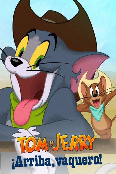 Póster de Tom y Jerry: ¡vaquero arriba!
