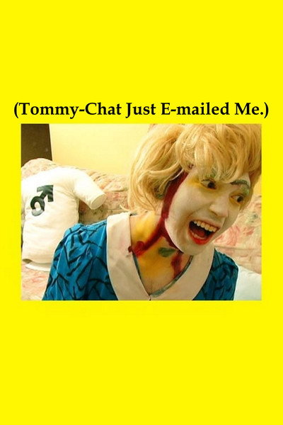 Póster de Tommy Chat Just E-mailed Me