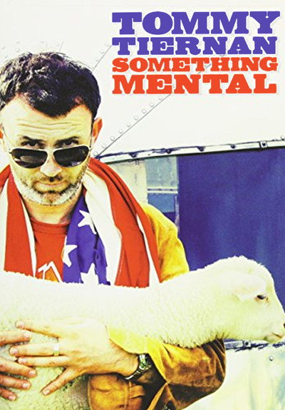 Póster de Tommy Tiernan: Something Mental