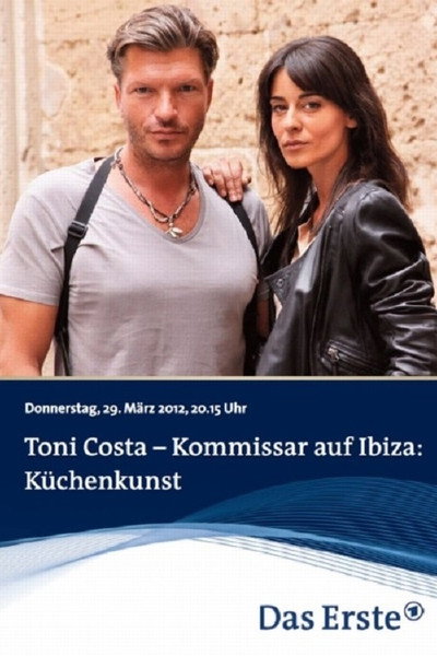 Póster de Toni Costa - Kommissar auf Ibiza - Küchenkunst