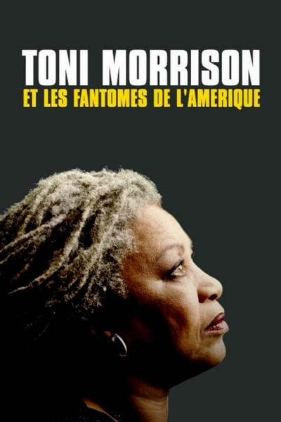 Póster de Toni Morrison et les fantômes de l'Amérique