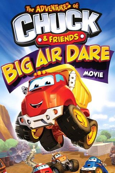 Póster de Tonka Chuck and Friends: Big Air Dare