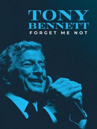 Póster de Tony Bennett: Forget Me Not