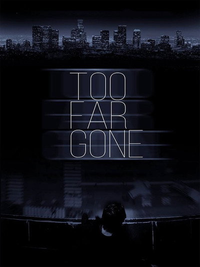Póster de Too Far Gone