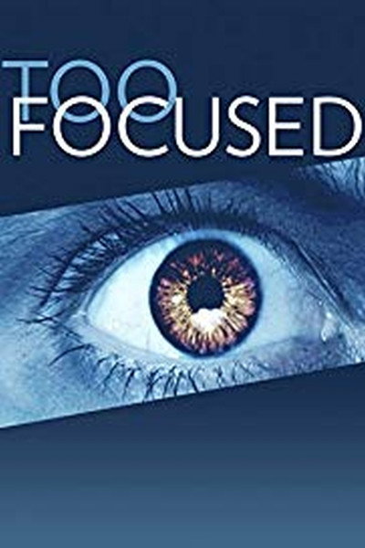 Póster de Too Focused
