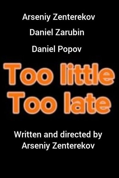 Póster de Too Little Too Late