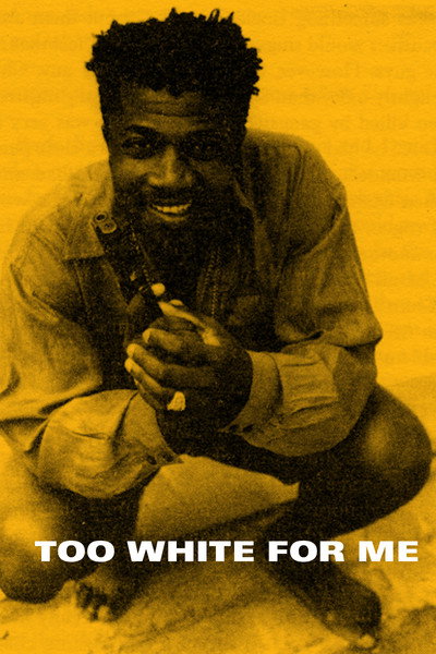 Póster de Too White for Me