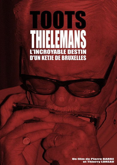 Póster de Toots Thielemans, l'incroyable destin d'un Ketje de Bruxelles