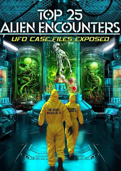 Póster de Top 25 Alien Encounters: UFO Case Files Exposed