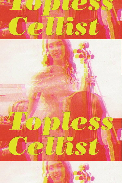 Póster de Topless Cellist
