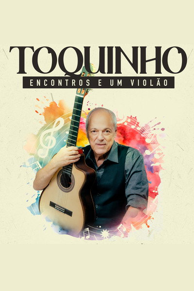 Póster de Toquinho: Encontros e um Violão