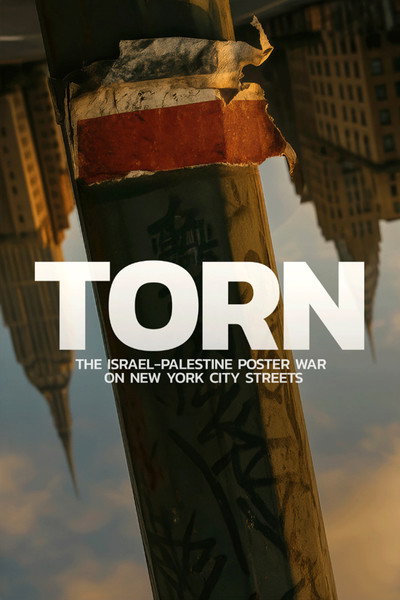 Póster de Torn: The Israel-Palestine Poster War on NYC Streets