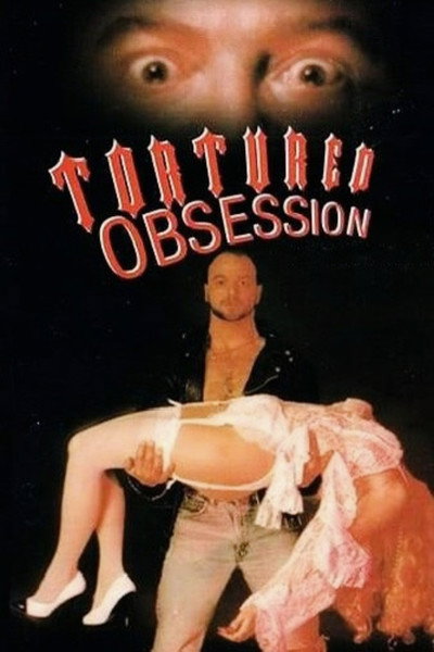Póster de Tortured Obsession