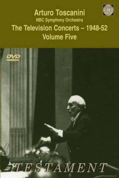 Póster de Toscanini: The Television Concerts, Vol. 8 - Music of Franck, Sibelius, Debussy and Rossini