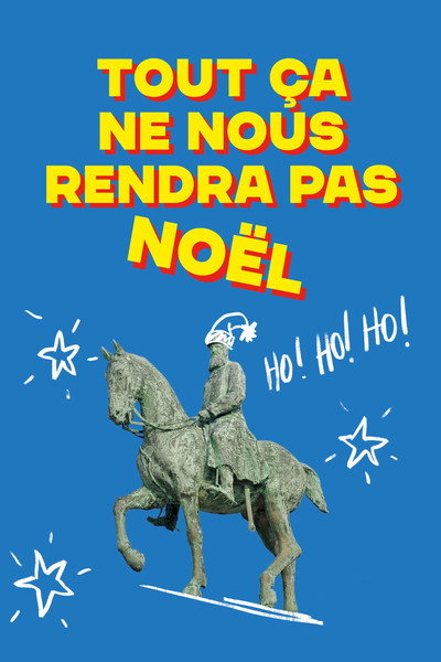 Póster de Tout ça ne nous rendra pas Noël