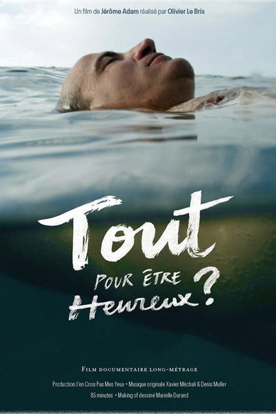 Póster de Tout pour être heureux?