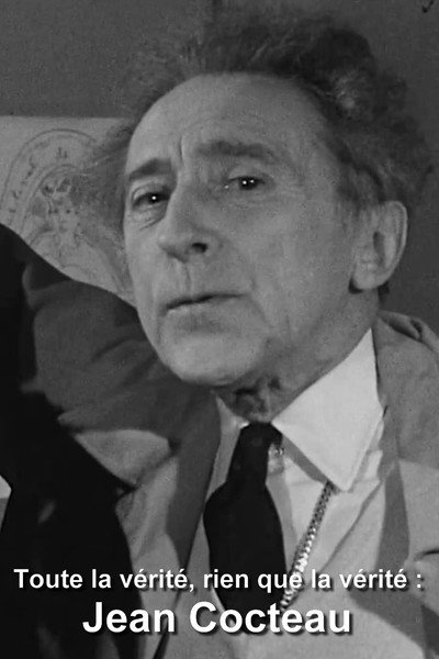 Póster de Toute la vérité, rien que la vérité: Jean Cocteau