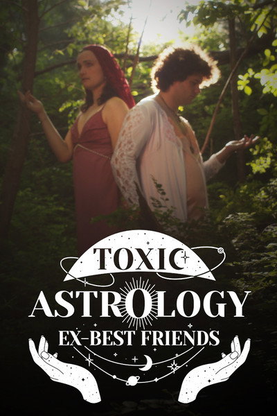 Póster de Toxic Astrology Ex-Best Friends