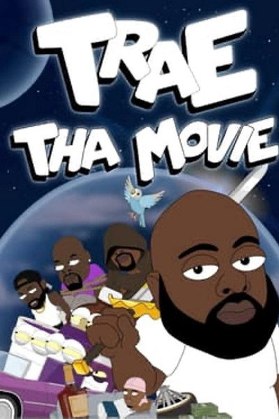 Póster de Trae Tha Movie