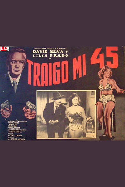 Póster de Traigo mi 45