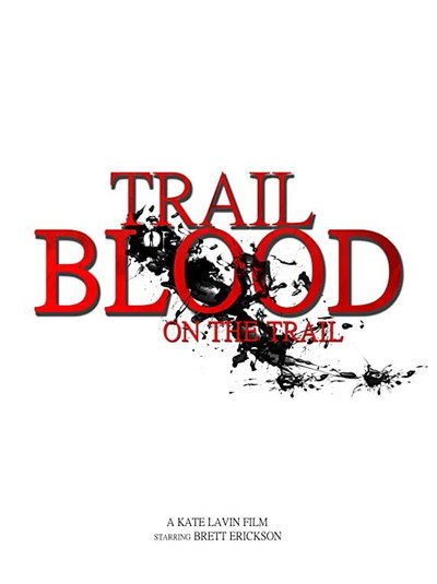 Póster de Trail of Blood on the Trail