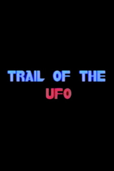 Póster de Trail of the UFO