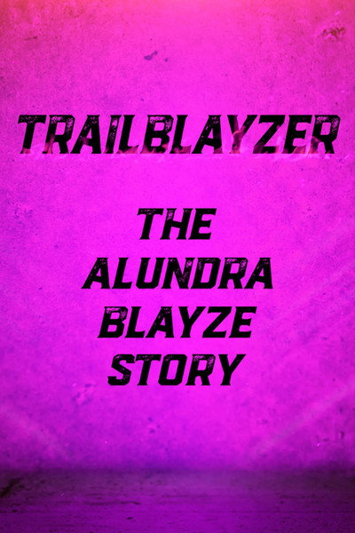 Póster de Trailblayzer: The Alundra Blayze Story