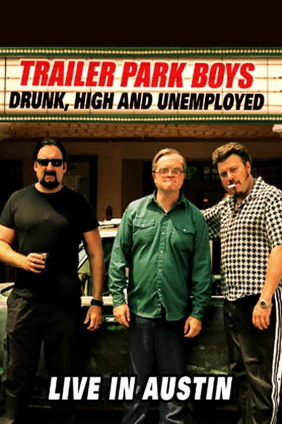 Póster de Trailer Park Boys: Drunk, High & Unemployed