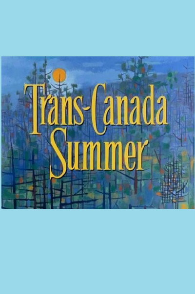 Póster de Trans-Canada Summer