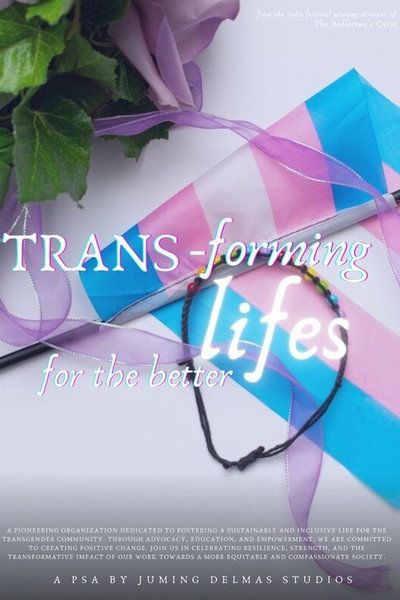 Póster de Trans-Forming Lives for the Better