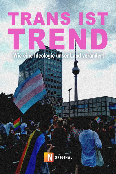 Póster de Trans ist Trend: Wie eine Ideologie unser Land verändert