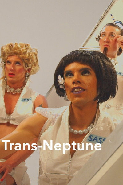 Póster de Trans Neptune: or The Fall of Pandora, Drag Queen Cosmonaut