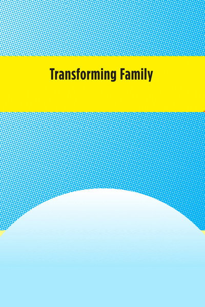 Póster de Transforming Family