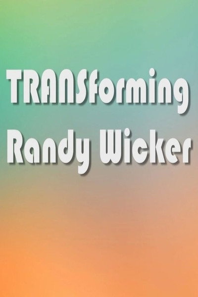 Póster de TRANSforming Randy Wicker