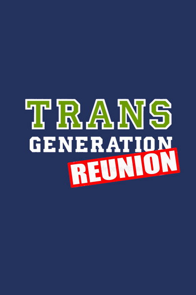 Póster de TransGeneration Reunion