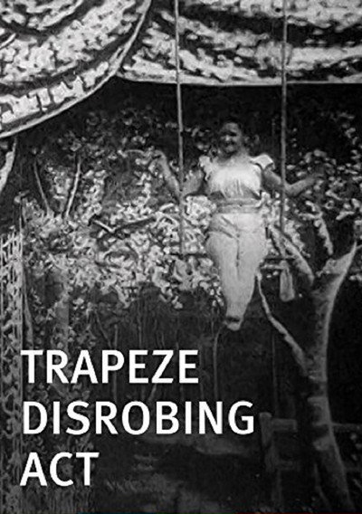 Póster de Trapeze Disrobing Act