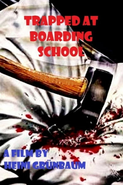Póster de Trapped at Boarding School