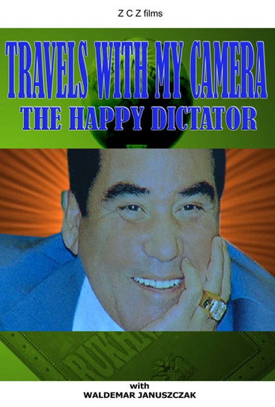 Póster de Travels with My Camera: The Happy Dictator