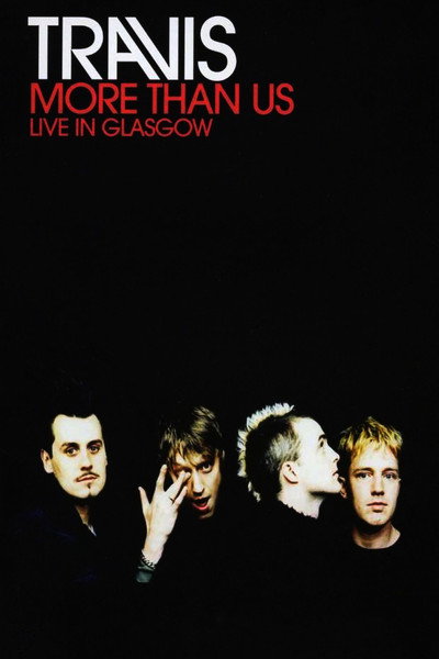 Póster de Travis: More Than US - Live in Glasgow