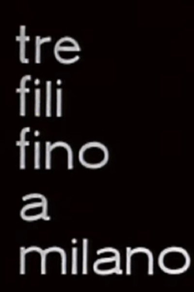 Póster de Tre fili fino a Milano