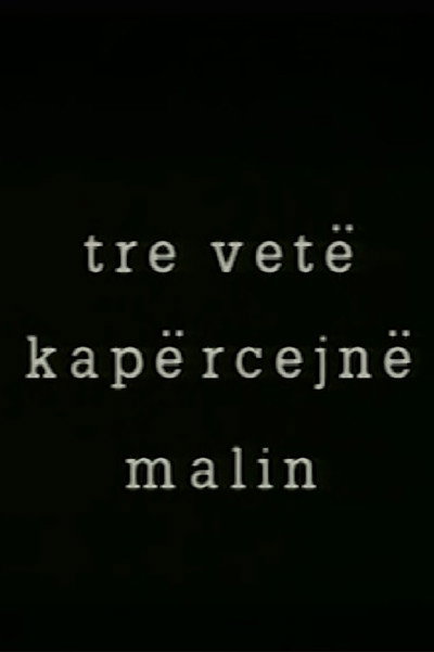 Póster de Tre vetë kapërcejn malin