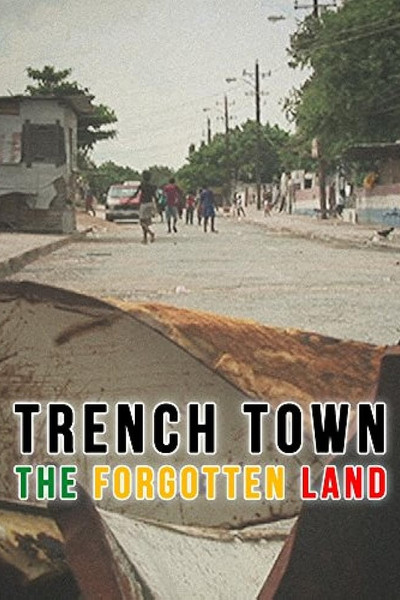 Póster de Trench Town: The Forgotten Land