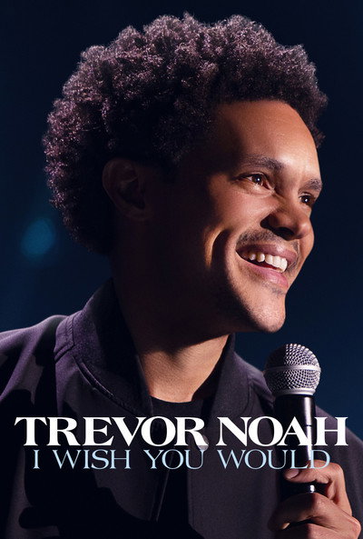 Póster de Trevor Noah: I Wish You Would