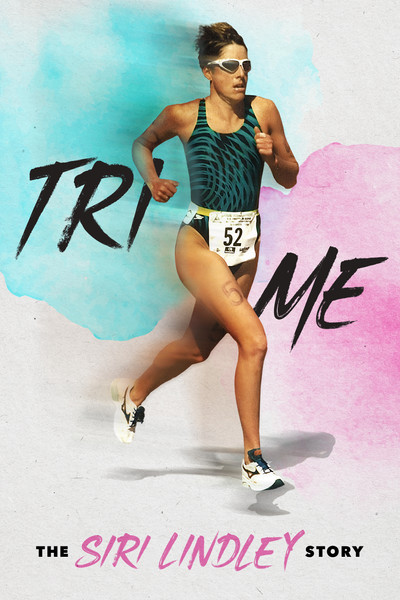 Póster de Tri Me: The Siri Lindley Story