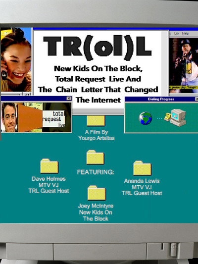 Póster de TR(ol)L: New Kids on the Block, Total Request Live and the Chain Letter That Changed the Internet.