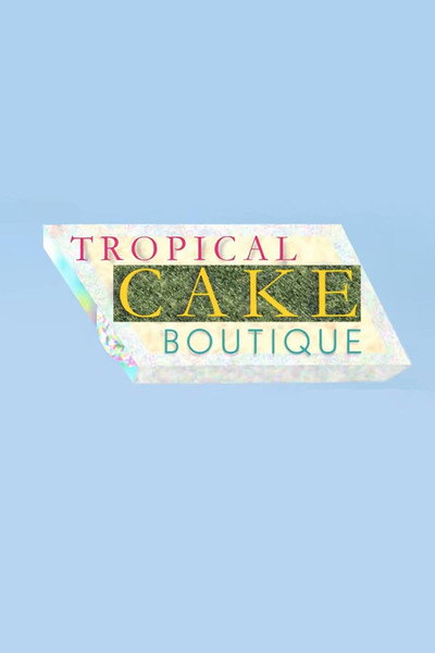 Póster de Tropical Cake Boutique