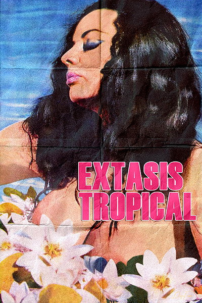 Póster de Tropical Ecstasy